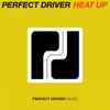 Perfect Driver - Heat Up