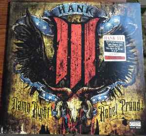 Hank Williams III - Damn Right Rebel Proud