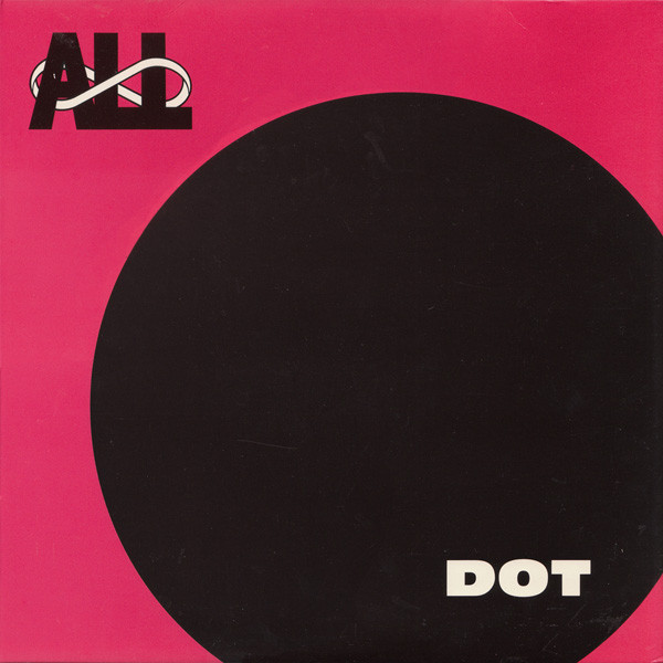 ALL – Dot (1992, CD) - Discogs