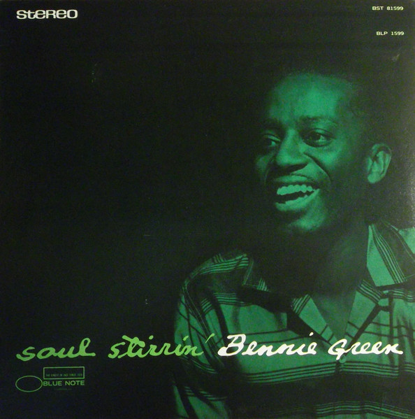 Bennie Green – Soul Stirrin' (1958, Vinyl) - Discogs