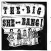 Various - The Big She-Bang!