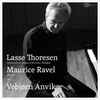 Lasse Thoresen, Maurice Ravel, Vebjørn Anvik - Thoresen: Invocations & Stages Of The Inner Dialogue / Ravel: Miroirs