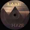 Lake Haze - Love In Lux