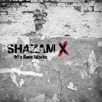 Shazam X – 90's Rare Works (2010, CDr) - Discogs