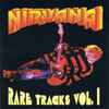 Nirvana - Rare Tracks Vol. I