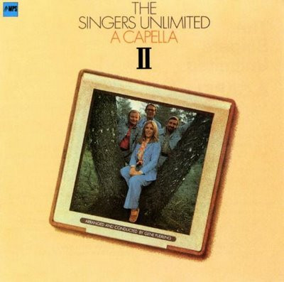 The Singers Unlimited - A Capella II | Releases | Discogs