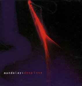 Mandalay - Deep Love