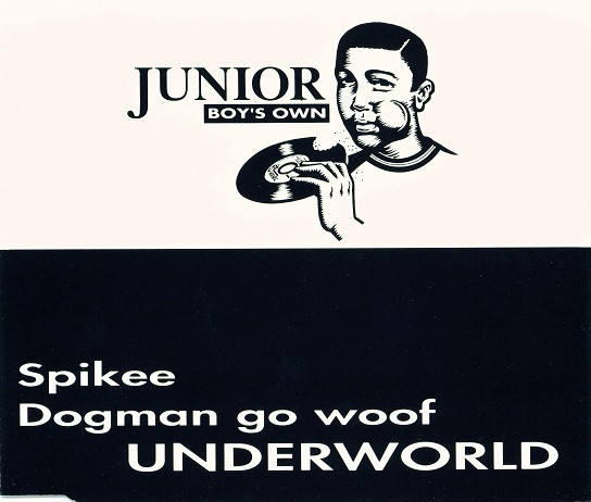 last ned album Underworld - Spikee Dogman Go Woof