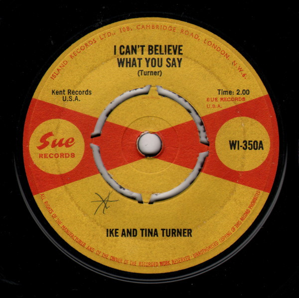 Ike & Tina Turner – I Can't Believe What You Say (For Seeing What