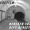 Concretism - Beneath The City Streets