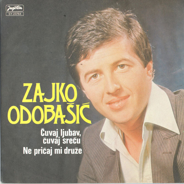 lataa albumi Zajko Odobašić - Čuvaj Ljubav Čuvaj Sreću Ne Pričaj Mi Druže