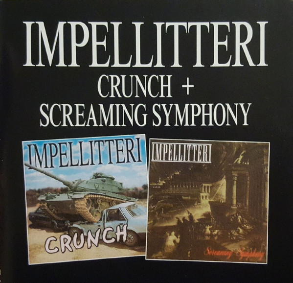 Impellitteri – Crunch & Screaming Symphony (2000, CD) - Discogs