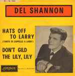 Cover of Hats Off To Larry / Don't Gild The Lily, Lily, 1961, Vinyl
