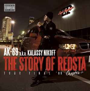 AK-69 a.k.a. Kalassy Nikoff – The Story Of Redsta -Tour Final'08