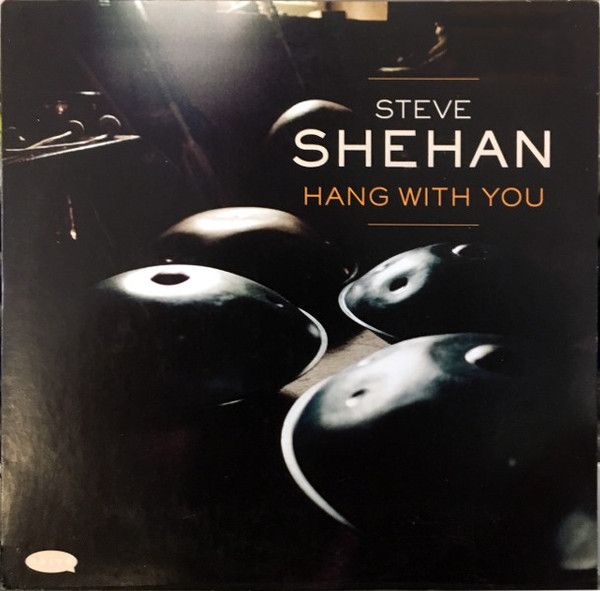 ladda ner album Steve Shehan - Hang With You