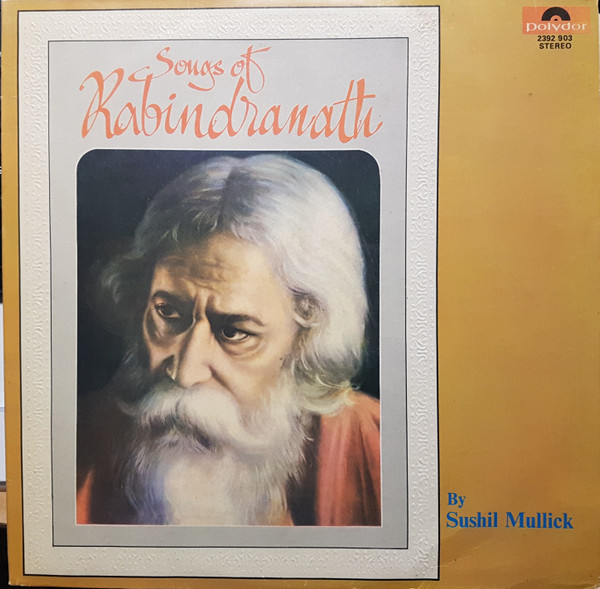 Album herunterladen Sushil Mullick - Songs Of Rabindranath