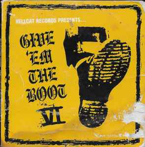 Give 'Em The Boot VI (2007, CD) - Discogs