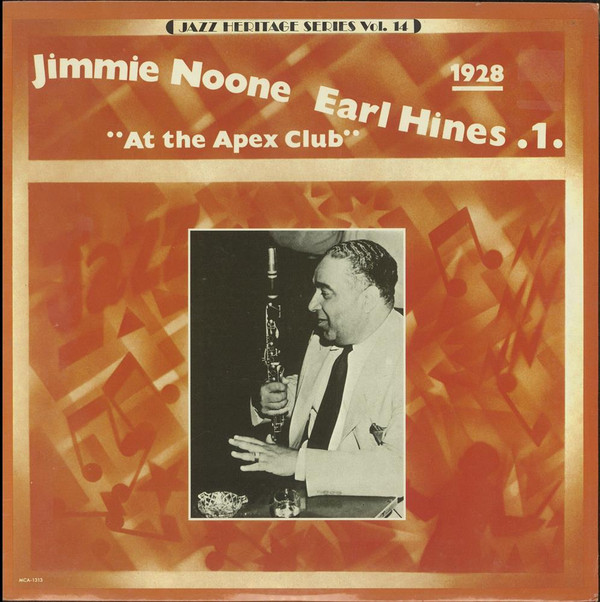 last ned album Jimmie Noone, Earl Hines - 1 At The Apex Club 1928
