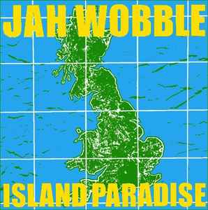 Jah Wobble - Island Paradise album cover