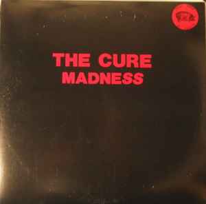 Madness - The Cure