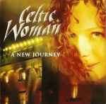 Celtic Woman – A New Journey (2007, CD) - Discogs