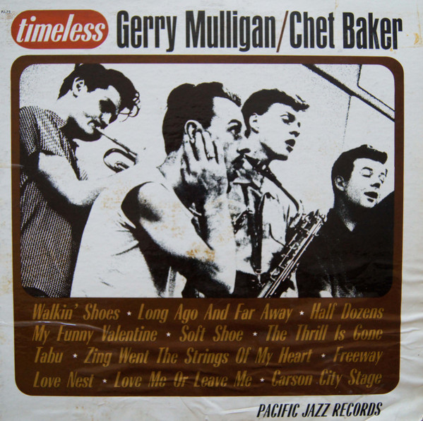 Gerry Mulligan / Chet Baker – Timeless (1963, Vinyl) - Discogs