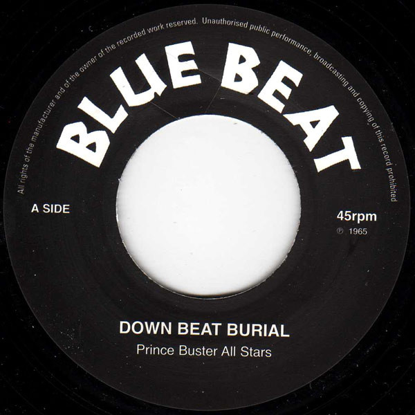 Prince Buster All Stars – Down Beat Burial / Super Charge (2013