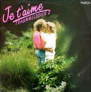 Je T'Aime - Traummelodien 2 (Vinyl, LP, Album, Stereo)zu verkaufen 