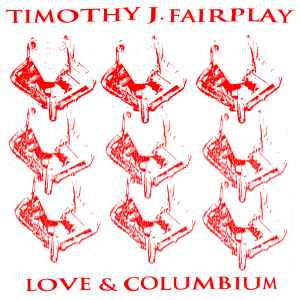 Tim Fairplay - Love & Columbium  album cover
