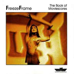 Freeze Frame (2) - The Book Of Moviescores