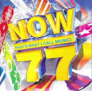 Now That's What I Call Music! 77 - Various