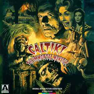 Caltiki The Immortal Monster (Original Motion Picture Soundtrack) - Roberto Nicolosi