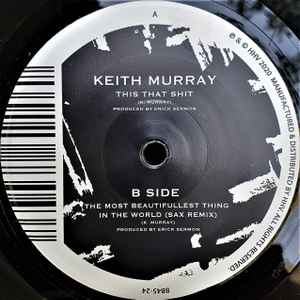 Keith Murray – This That Shit / The Most Beautifullest Thing In 