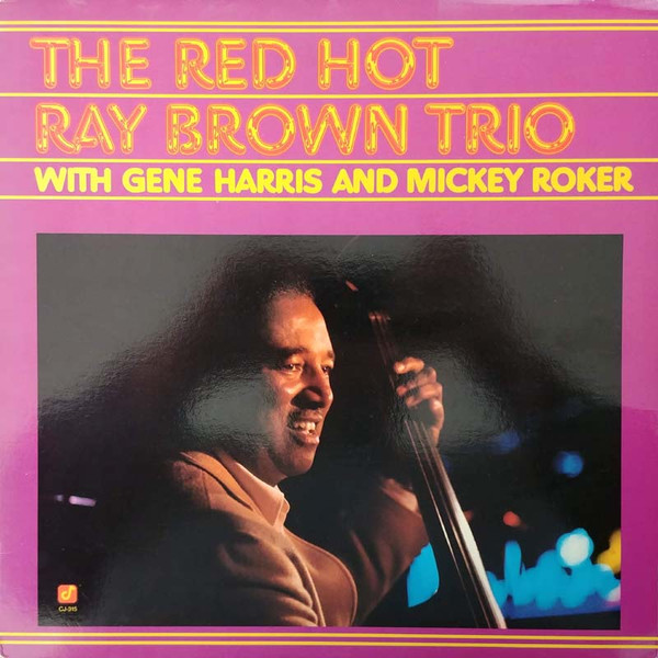 Ray Brown Trio – The Red Hot Ray Brown Trio (1987, Vinyl) - Discogs