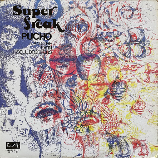 Pucho And The Latin Soul Brothers – Super Freak (1996, CD) - Discogs