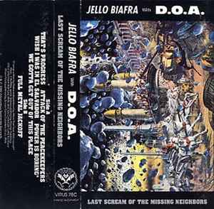 Jello Biafra - Last Scream Of The Missing Neighbors