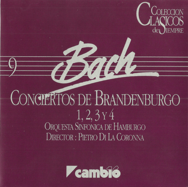 lataa albumi Bach, Orquesta Sinfonica De Hamburgo, Pietro Di La Corona - Conciertos De Brandenburgo 1 2 3 y 4