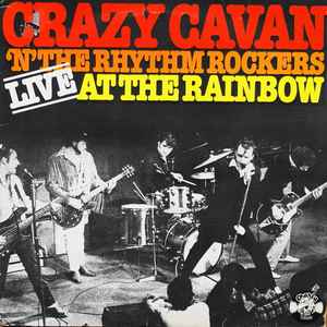 Crazy Cavan And The Rhythm Rockers - Live At The Rainbow