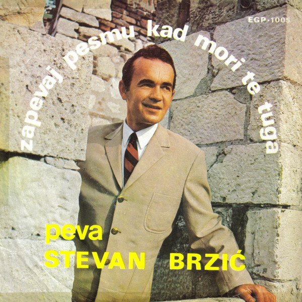 baixar álbum Stevan Brzić - Zapevaj Pesmu Kad Mori Te Tuga