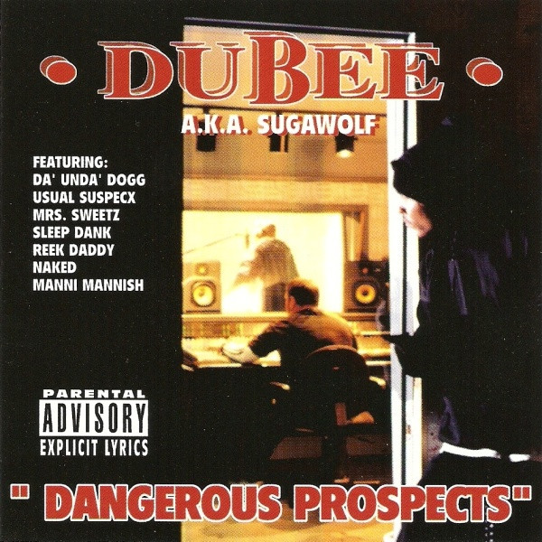 Dubee Aka Sugawolf – Dangerous Prospects (1999, CD) - Discogs