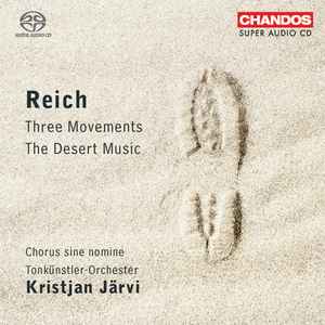 Steve Reich - The Desert Music / Three Movements album cover