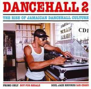 Various - Dancehall 2 (The Rise Of Jamaican Dancehall Culture) album cover