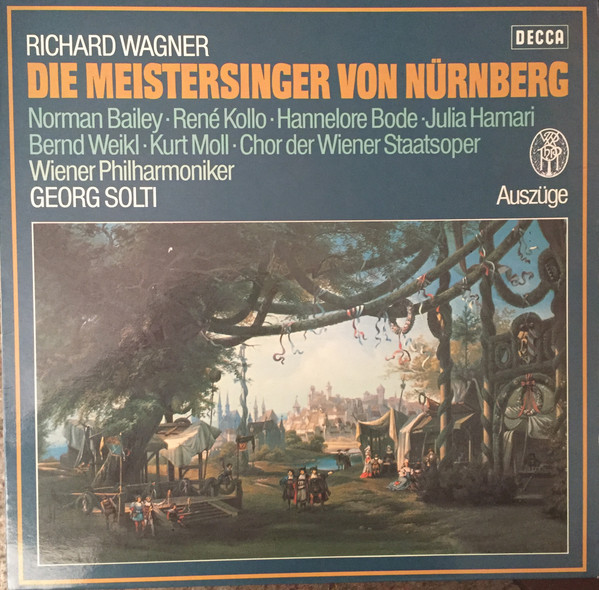 télécharger l'album Richard Wagner, Norman Bailey, René Kollo, Hannelore Bode, Julia Hamari, Bernd Weikl, Kurt Moll - Die Meistersinger von Nürnberg Auszüge