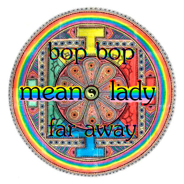 Album herunterladen Mean Lady - Bop Bop Far Away