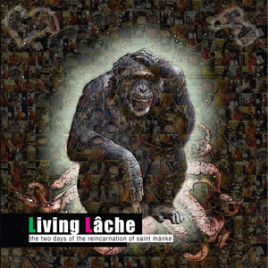 descargar álbum Living Lâche - The two days of the reincarnation of Saint Mánké