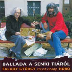 Faludy György - Ballada A Senki Fiáról - Faludy György Verseit Előadja Hobo album cover