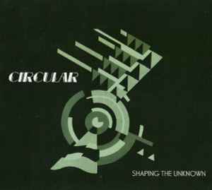 Circular (2) - Shaping The Unknown