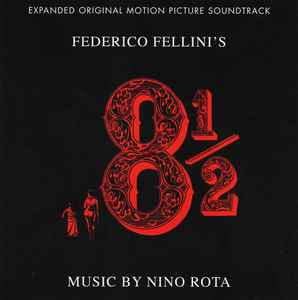 Nino Rota – 8 1/2 (Expanded Original Motion Picture Soundtrack 