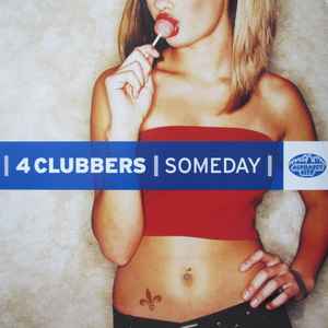 4 Clubbers - Someday