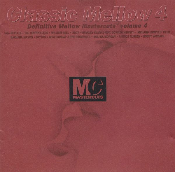 Classic Mellow Mastercuts Volume 4 (1996, CD) - Discogs
